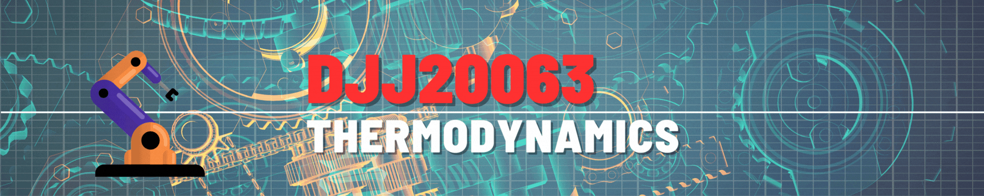 DJJ20063 THERMODYNAMICS