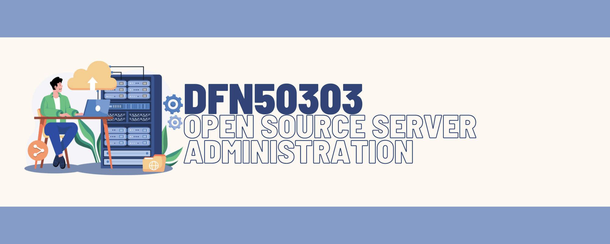 DFN50303 OPEN SOURCE SERVER ADMINISTRATION