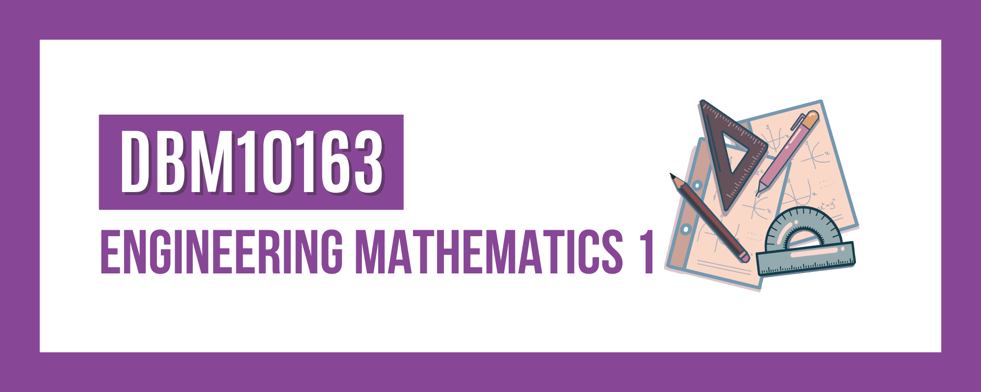 DBM10163 ENGINEERING MATHEMATICS 1