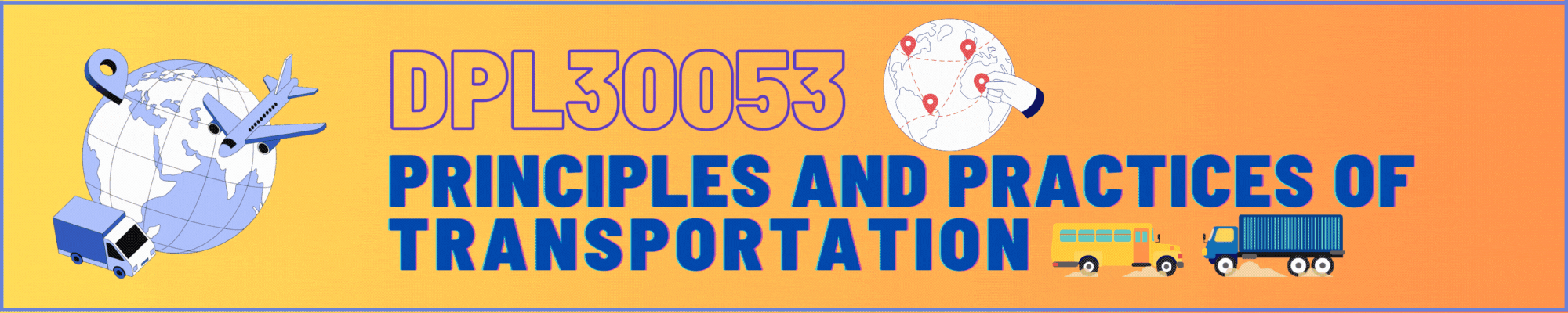 DPL30053 PRINCIPLES AND PRACTICES OF TRANSPORTATION SESI 1 2026/2027