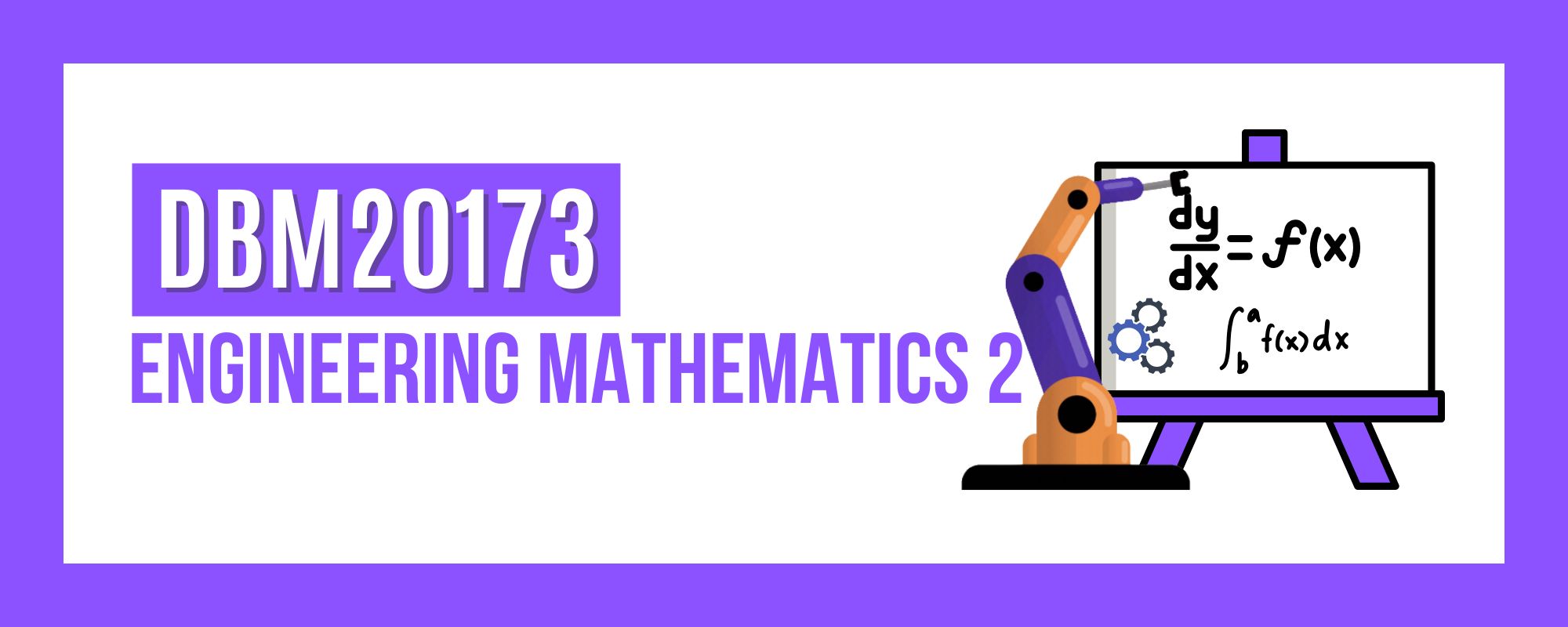 DBM20173 ENGINEERING MATHEMATICS 2