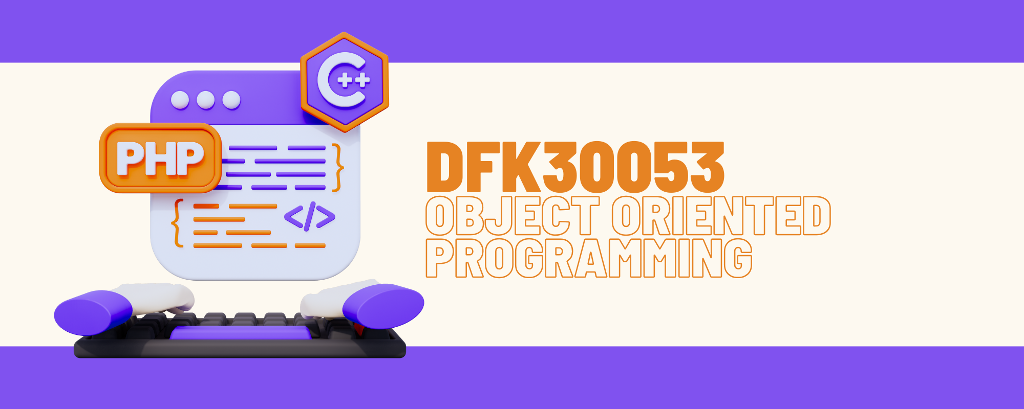 DFK30053 OBJECT ORIENTED PROGRAMMING