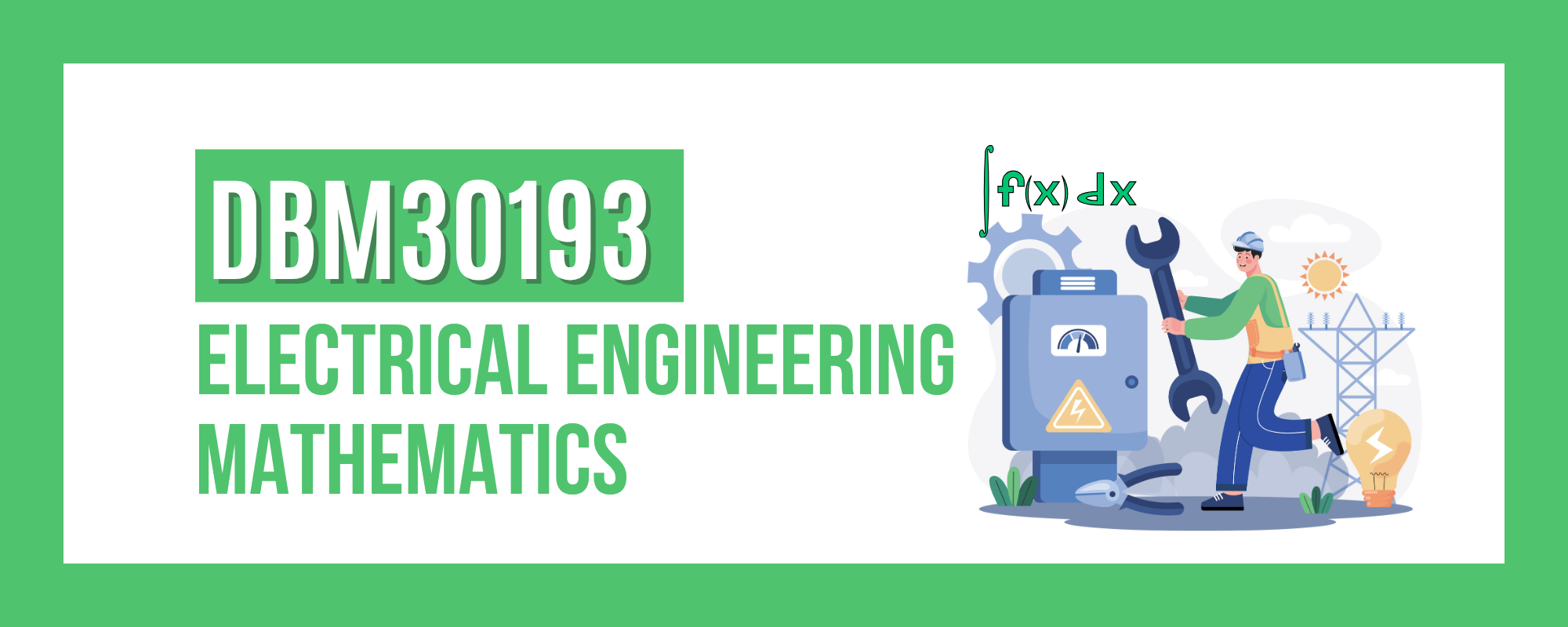 DBM30193 ELECTRICAL ENGINEERING MATHEMATICS