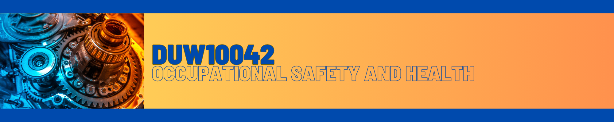 DUW10042 OCCUPATIONAL SAFETY AND HEALTH